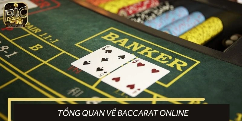 Tổng quan về hình thức baccarat kịch tính