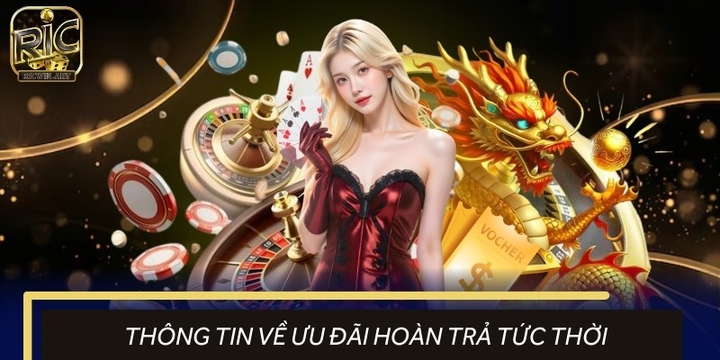 Hoàn trả tức thời phù hợp với người bị thua lỗ 