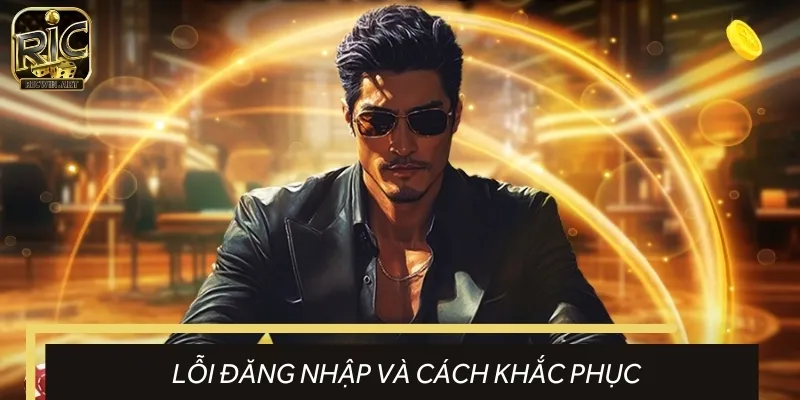 Anh em có thể gặp một vài lỗi khi thực hiện đăng nhập tài khoản cược