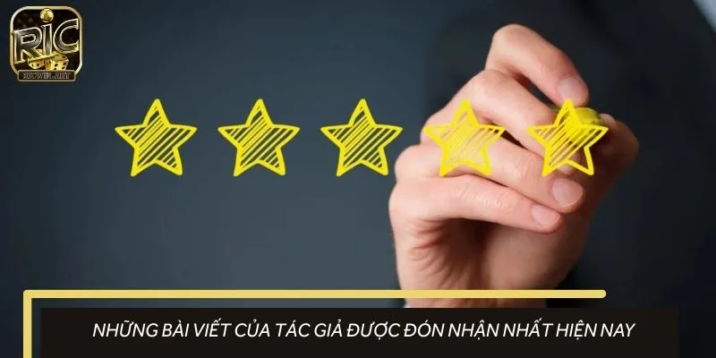 Các bài viết của tác giả luôn được người chơi đánh giá cao